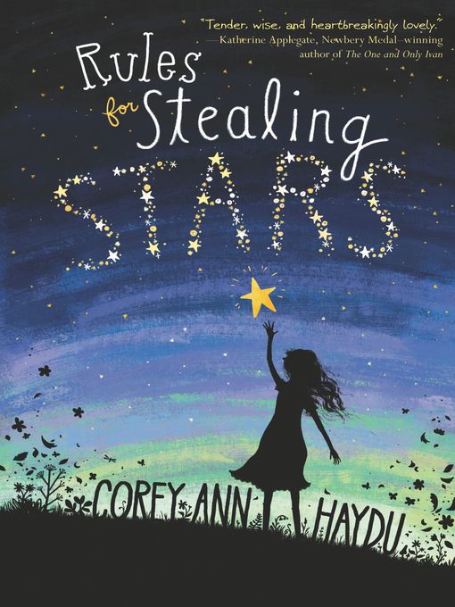 Title details for Rules for Stealing Stars by Corey Ann Haydu - Wait list